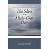 The Silver in a Michi-Gray Day