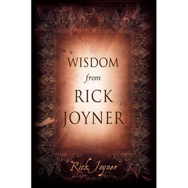 Wisdom from Rick Joyner