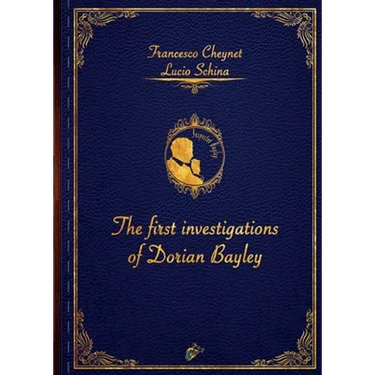 The First Investigations of Dorian Bayley