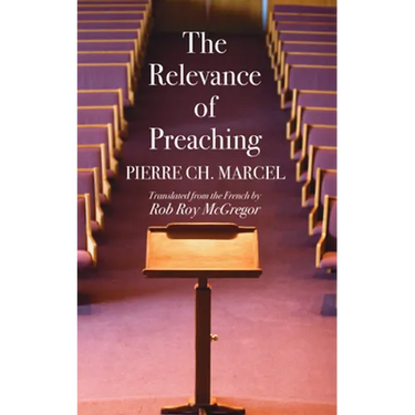The Relevance of Preaching