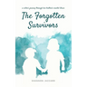The Forgotten Survivors: a sister's journey through her brother's mental illness
