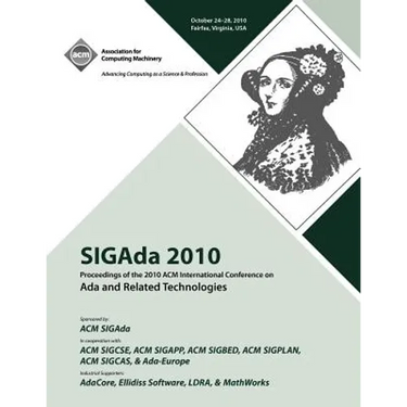 SIGADA 10 Proceedings of 2010 ACM International Conference on ADA
