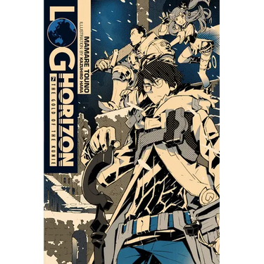 Log Horizon, Vol. 7 (Light Novel): The Gold of the Kunie