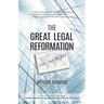 The Great Legal Reformation: Notes from the Field