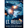 Lt. Reilly and the Black Bird Offensive: (A New Terra Sagas Spin-Off)