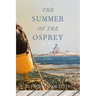 The Summer of the Osprey