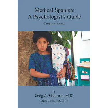 Medical Spanish: A Psychologist's Guide