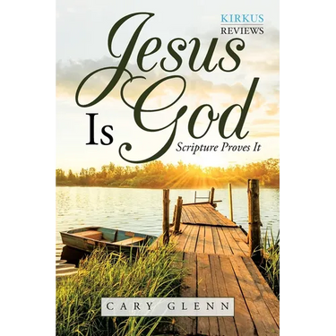Jesus Is God: Scripture Proves It