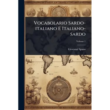 Vocabolario Sardo-italiano E Italiano-sardo
