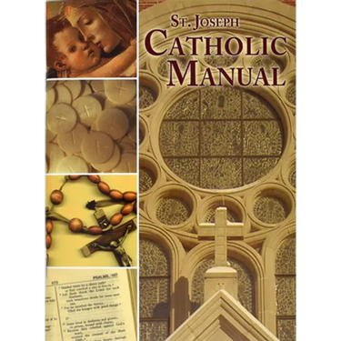 St. Joseph Catholic Handbook: Principal Beliefs, Popular Prayers, Major Practices