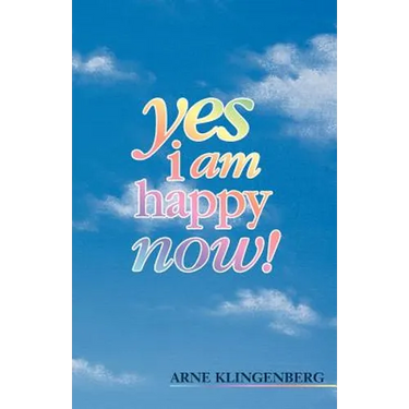 Yes I Am Happy Now!