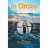 In Circles: A memoir in vignettes - Poems written in 40 countries