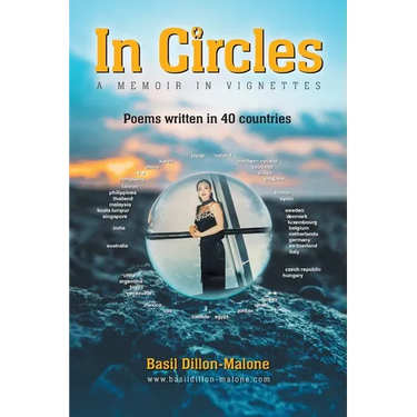 In Circles: A memoir in vignettes - Poems written in 40 countries