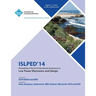 ISLPED 14 International Symposium on Low Power Electronics and Design