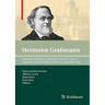 From Past to Future: Graßmann's Work in Context: Graßmann Bicentennial Conference, September 2009