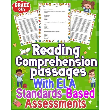 Reading passages Comprehension With ELA Assessments GRADE 6th: Elevate reading comprehension in Grade 6 with effective ELA assessments. Unlock academi