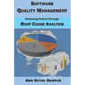 Software Quality Management: Reducing Defect through Root Cause Analysis