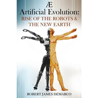 AE Artificial Evolution: Rise of the Robots & The New Earth