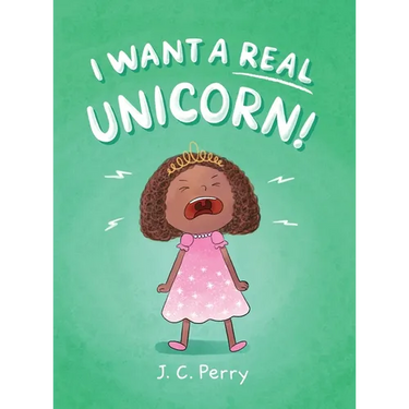 I Want a REAL Unicorn!