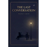 The Last Conversation
