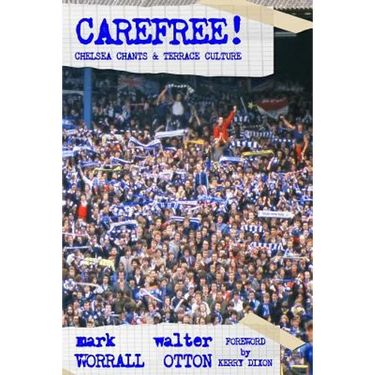 Carefree! Chelsea Chants and Terrace Culture