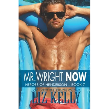Mr. Wright Now: Heroes of Henderson Book 7