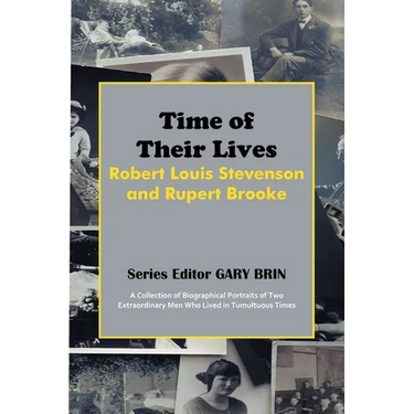 Time of Their Lives: Robert Louis Stevenson and Rupert Brooke