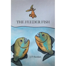 The Feeder Fish
