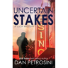 Uncertain Stakes