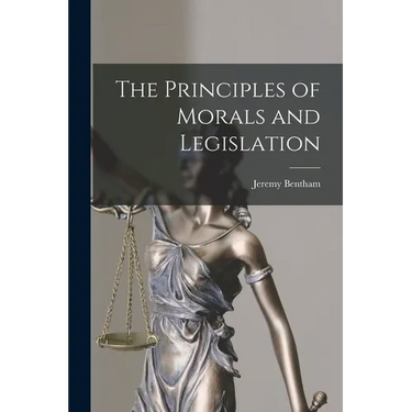The Principles of Morals and Legislation
