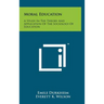 Moral Education: A Study In The Theory And Application Of The Sociology Of Education