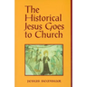 The Historical Jesus Goes to Church