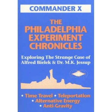 The Philadelphia Experiment Chronicles: Exploring The Strange Case Of Alfred Bielek And Dr. M.K. Jessup