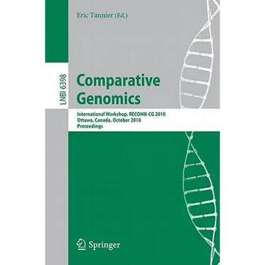Comparative Genomics: International Workshop, Recomb-CG 2010, Ottawa, Canada, October 9-11, 2010, Proceedings
