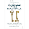 Unlocking Your Renaissance