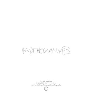 mythomaniaS: A Series of Psycho-Architecture Case Studies