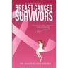 Chronicles Of Breast Cancer Survivors: Stories of Hope, Strength and Inspiration