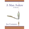 A Man Askew