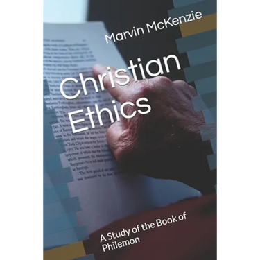 Christian Ethics: A Study of the Book of Philemon