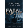 Fatal Harvest: A Hunter and Tate Mystery