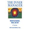 The Inner Manager: Mastering Business, Home and Self, Second Edition