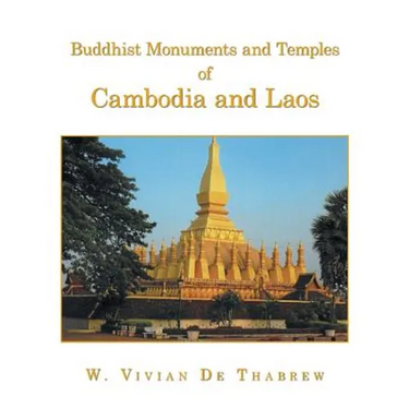 Buddhist Monuments and Temples of Cambodia and Laos