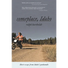 someplace, Idaho: short essays from Idaho's Panhandle