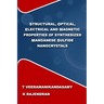 Structural, Optical, Electrical and Magnetic Properties of Synthesized Manganese Sulfide Nanocrystals: A Study on the Influence of Process Parameters