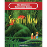 SNES Classic: The Ultimate Reference Guide To The Secret of Mana