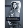 Somatic States: On Cartography, Geobodies, Bodily Integrity