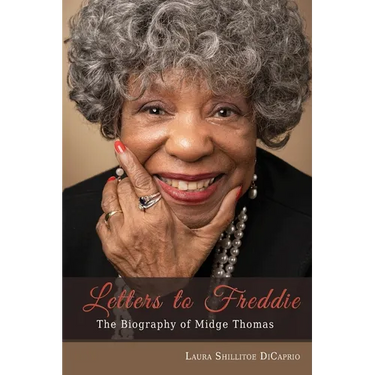 Letters to Freddie: The Biography of Midge Thomas
