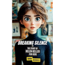 Breaking Silence: The Story of Helen Keller for Kids