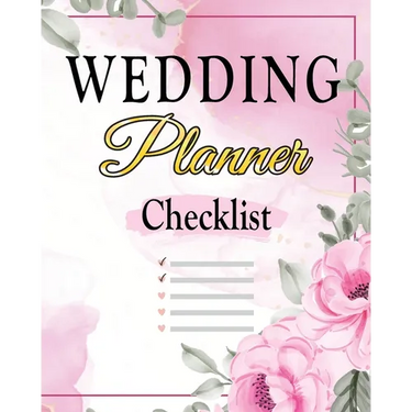 Wedding Checklist: The Complete Wedding Planner Book and Organizer, Bride Organizer, Wedding Checklist