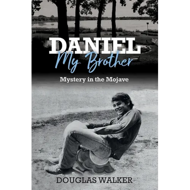 Daniel My Brother: Mystery in the Mojave